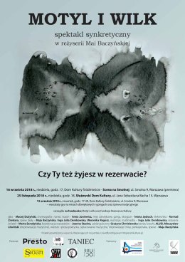 "MOTYL I WILK" - spektakl synkretyczny w reżyserii Mai Baczyńskiej